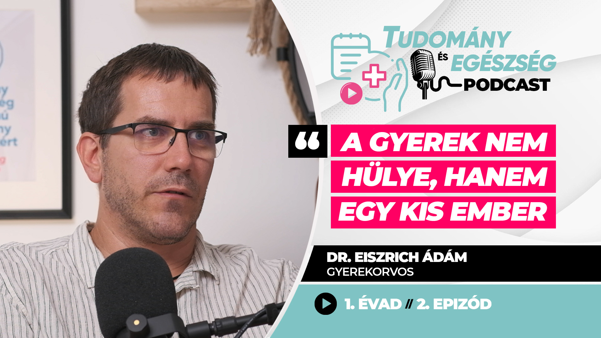 Dr. Eiszrich Ádám :: A gyerek nem hülye, hanem egy kis ember